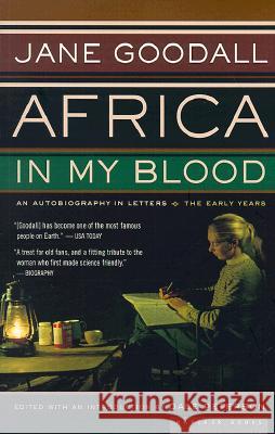 Africa in My Blood: An Autobiography in Letters: The Early Years Jane Goodall Dale Peterson 9780618127351 Mariner Books - książka