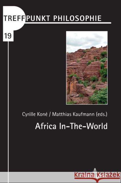 Africa In-The-World Matthias Kaufmann Cyrille B. Kone  9783631839089 Peter Lang AG - książka