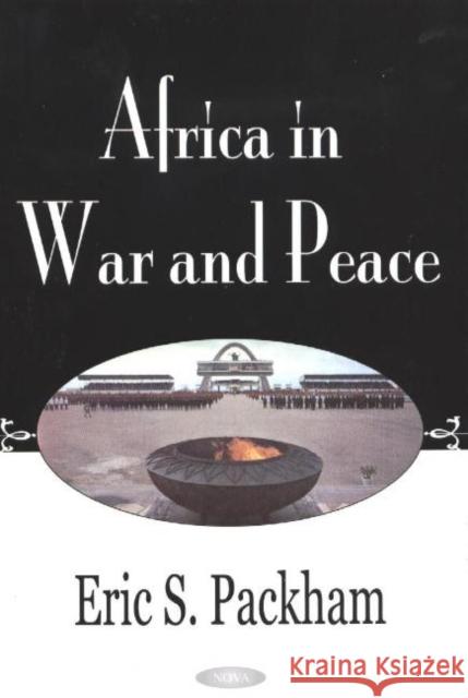 Africa in War & Peace Eric S Packham 9781560729396 Nova Science Publishers Inc - książka