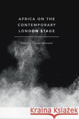 Africa on the Contemporary London Stage  9783319945071 Palgrave Macmillan - książka