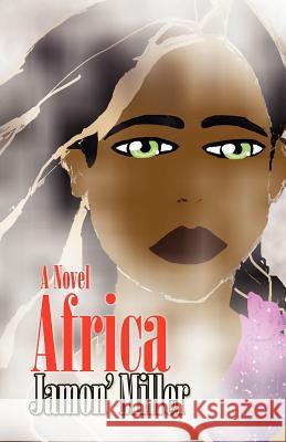 Africa: She Is...Africa Jamon Miller 9781475258264 Createspace Independent Publishing Platform - książka