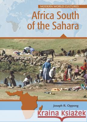 Africa South of the Sahara Joseph R. Oppong 9780791081464 Chelsea House Publications - książka
