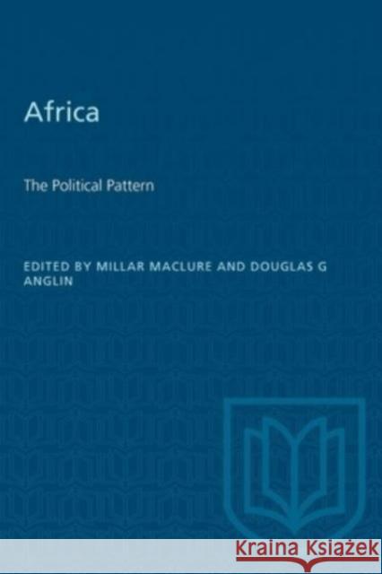 AFRICA THE POLITICAL PATTERN  9781487577322 TORONTO UNIVERSITY PRESS - książka