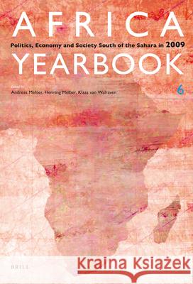 Africa Yearbook Volume 6: Politics, Economy and Society South of the Sahara in 2009 Andreas Mehler, Henning Melber, Klaas van Walraven 9789004185593 Brill - książka