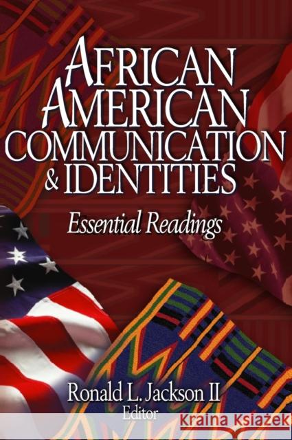 African American Communication & Identities: Essential Readings Jackson, Ronald L. 9780761928454 Sage Publications - książka