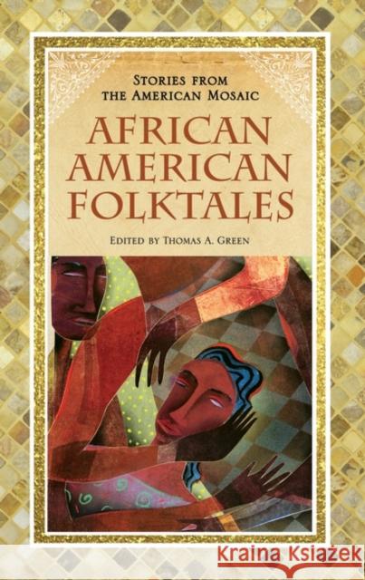 African American Folktales Thomas A. Green 9780313362958 Greenwood Press - książka