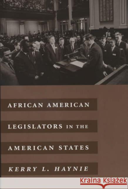 African American Legislators in the American States Kerry L. Haynie 9780231106450 Columbia University Press - książka