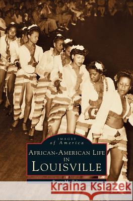 African-American Life in Louisville Bruce M Tyler 9781531633875 Arcadia Publishing Library Editions - książka