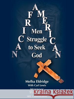 African American Men Struggle to Seek God Eldridge Melb 9781420840261 Authorhouse - książka