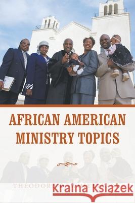 African American Ministry Topics Theodore D Whitely, Sr 9781728329000 Authorhouse - książka