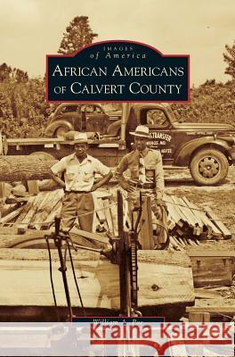 African Americans of Calvert County William A Poe 9781531634407 Arcadia Publishing Library Editions - książka