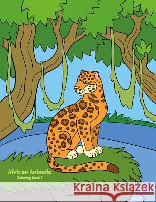 African Animals Coloring Book 6 Nick Snels 9781080163465 Independently Published - książka