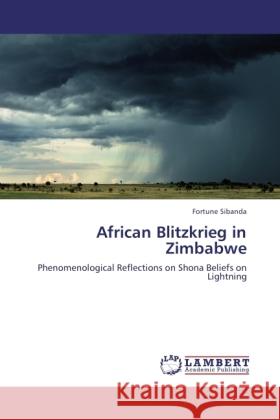 African Blitzkrieg in Zimbabwe Sibanda, Fortune 9783845478029 LAP Lambert Academic Publishing - książka