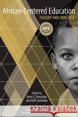 African-Centered Education: Theory and Practice Shockley, Kmt G. 9781975502096 Myers Education Press - książka