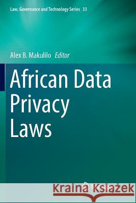 African Data Privacy Laws Alex B. Makulilo 9783319837086 Springer - książka