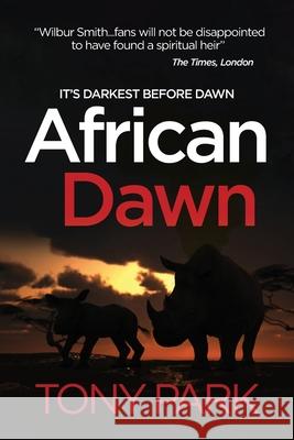 African Dawn Tony Park 9781922389220 Ingwe Publishing - książka