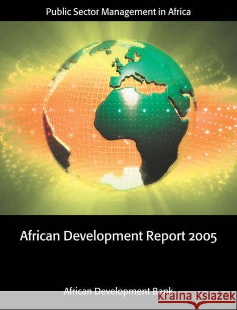 African Development Report 2005: Public Sector Management in Africa The African Development Bank 9780199280841 Oxford University Press - książka