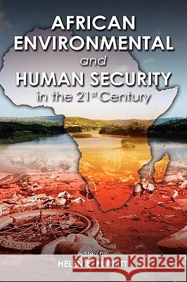 African Environmental and Human Security in the 21st Century Helen E. Purkitt 9781604976465 Cambria Press - książka