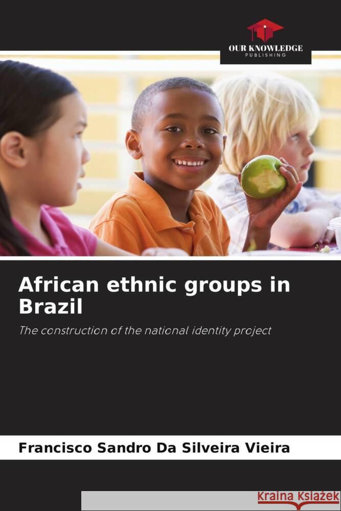 African ethnic groups in Brazil Francisco Sandro Da Silveira Vieira 9786208041601 Our Knowledge Publishing - książka