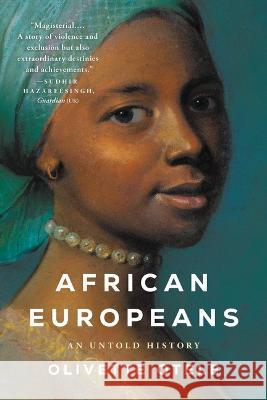 African Europeans: An Untold History Olivette Otele 9781541619920 Basic Books - książka