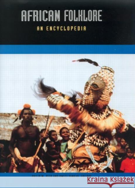 African Folklore: An Encyclopedia Peek, Philip M. 9780415939331 Routledge - książka