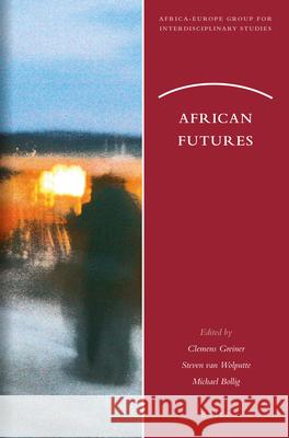 African Futures Clemens Greiner, Steven Van Wolputte, Michael Bollig 9789004470811 Brill - książka