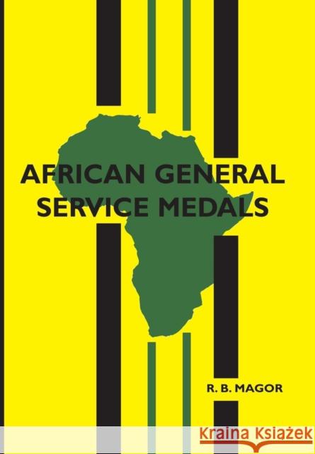 African General Service Medals R B Magor 9781843420095 Naval & Military Press Ltd - książka