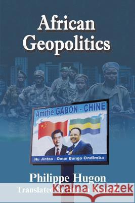 African Geopolitics Philippe Hugon 9781558764613 MARKUS WIENER  PUBLISHING INC - książka