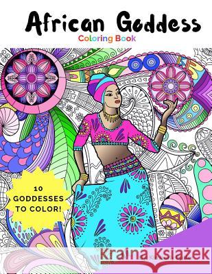 African Goddess Coloring Book: For Adults and Children Kimberly a. Butler 9781544036007 Createspace Independent Publishing Platform - książka