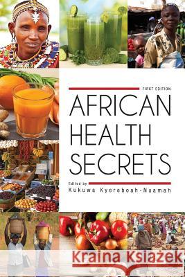 African Health Secrets Kukuwa Kyereboah-Nuamah 9781626616493 Cognella - książka