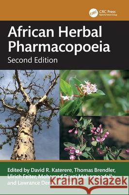 African Herbal Pharmacopoeia David R. Katerere Thomas Brendler Ulrich Feiter 9780815374244 CRC Press - książka