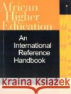 African Higher Education: An International Reference Handbook Teferra, Damtew 9780253341860 Indiana University Press