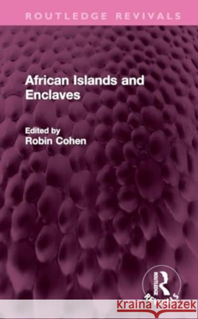 African Islands and Enclaves  9781032754178 Taylor & Francis Ltd - książka