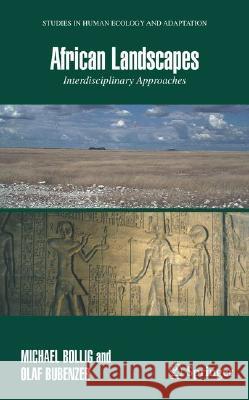 African Landscapes: Interdisciplinary Approaches Bollig, Michael 9780387786810 Springer - książka