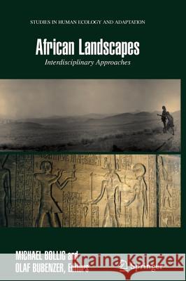 African Landscapes: Interdisciplinary Approaches Bollig, Michael 9781441926951 Springer - książka