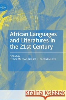 African Languages and Literatures in the 21st Century  9783030234782 Palgrave Macmillan - książka