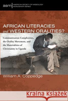 African Literacies and Western Oralities? William A. Coppedge 9781725290372 Pickwick Publications - książka