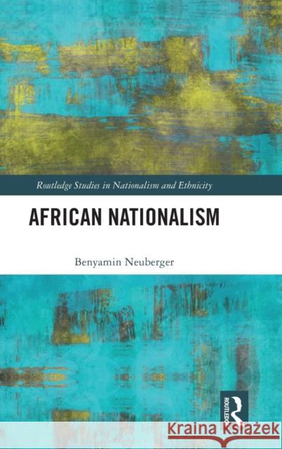 African Nationalism Benyamin Neuberger Merav Datan 9781032345635 Routledge - książka