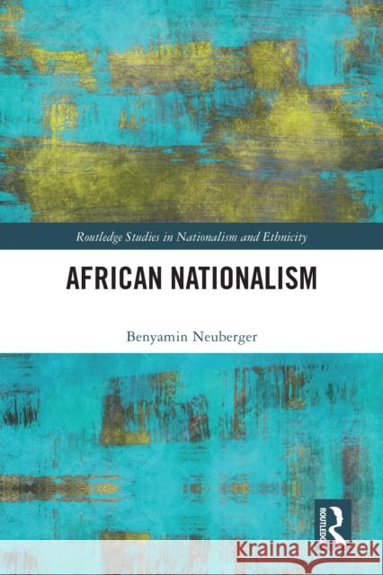 African Nationalism Benyamin Neuberger Merav Datan 9781032345642 Routledge - książka