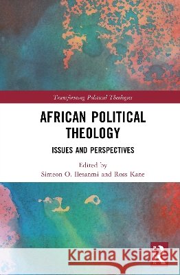 African Political Theology  9781041316817 Taylor & Francis Ltd - książka