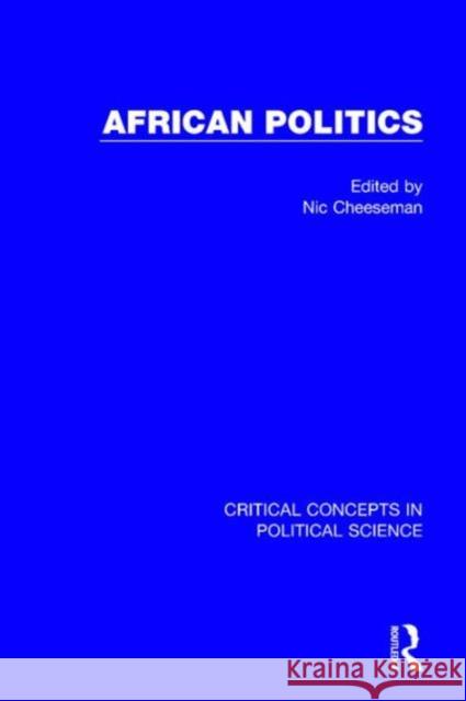 African Politics (4-Vol. Set) Nic Cheeseman 9781138901650 Routledge - książka