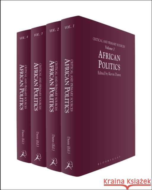 African Politics : Critical and Primary Sources Kevin Dunn 9781628927306 Bloomsbury Academic - książka