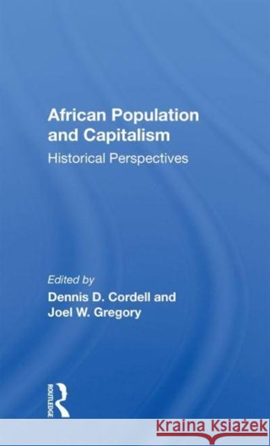 African Population And Capitalism Dennis D. Cordell 9780367163877 Taylor & Francis - książka