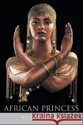 African Princess Rita Burns 9781665723312 Archway Publishing - książka