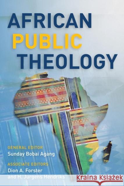 African Public Theology Samuel Waje Kunhiyop, Sunday Bobai Agang, Dion A. Forster, H. Jurgens Hendriks 9781783687664 Langham Publishing - książka