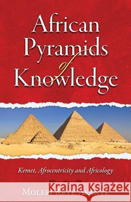 African Pyramids of Knowledge Molefi Kete Asante 9780982532706 Universal Write Publications LLC - książka