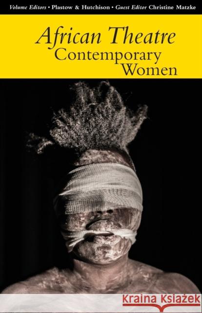 African Theatre 14: Contemporary Women Martin Banham James Gibbs Femi Osofisan 9781847011312 James Currey - książka