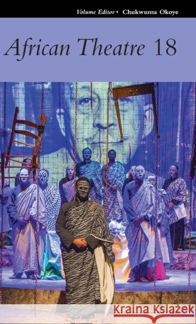 African Theatre 18 Chukwuma Okoye 9781847012364 James Currey - książka