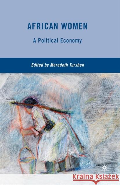 African Women: A Political Economy Turshen, M. 9781349290345 Palgrave MacMillan - książka