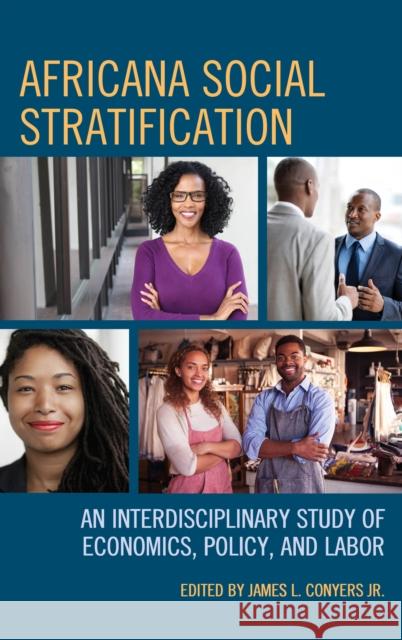 Africana Social Stratification: An Interdisciplinary Study of Economics, Policy, and Labor  9781498533140 Lexington Books - książka